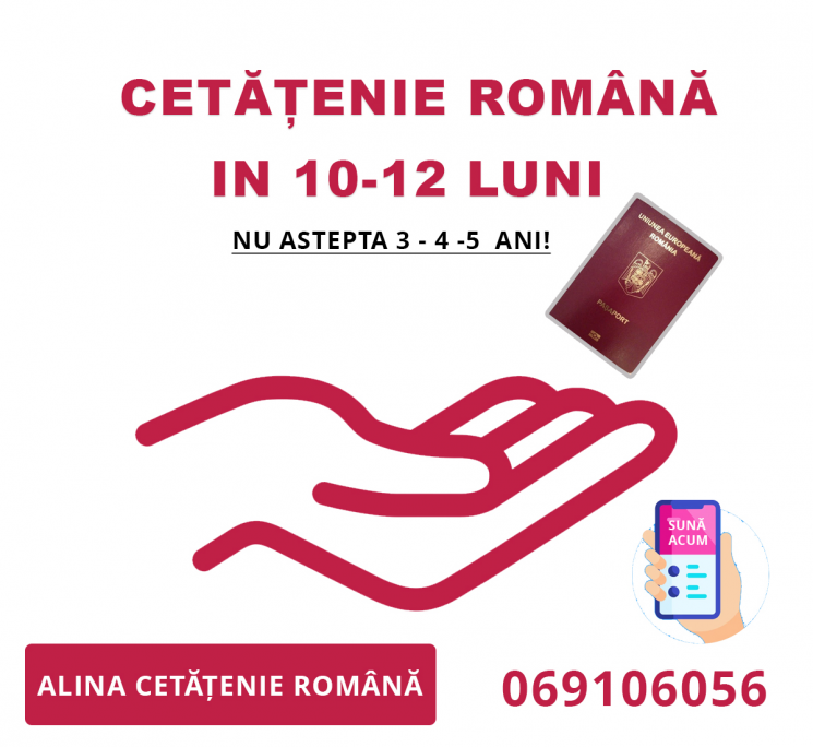 CETĂȚENIE ROMÂNĂ IN 10-12 LUNI!